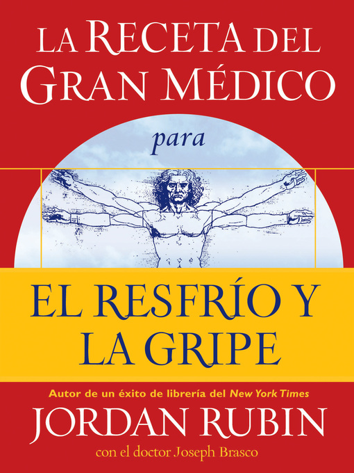 Title details for La receta del gran Médico para tener salud y bienestar extraordinarios by Jordan Rubin - Available